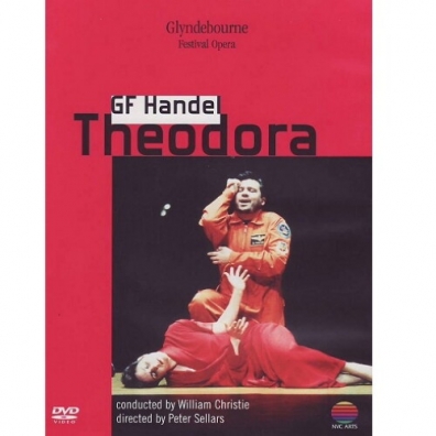 Glyndebourne Festival Opera (Глайндборнский оперный фестиваль): Theodora (Peter Sellars)