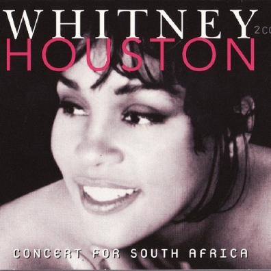 Concert For South Africa Whitney Houston (Уитни Хьюстон): Concert For South Africa