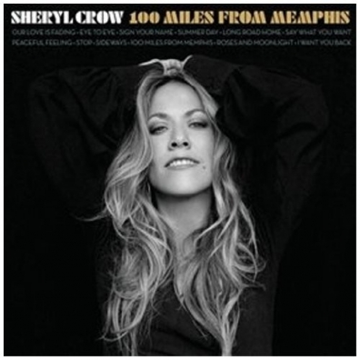 100 Miles From Memphis Sheryl Crow (Шерил Кроу): 100 Miles From Memphis