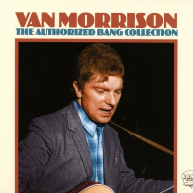 The Authorized Bang Collection Van Morrison (Ван Моррисон): The Authorized Bang Collection