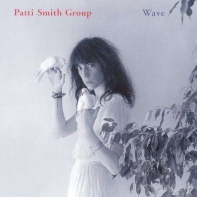 Wave Patti Smith (Патти Смит): Wave