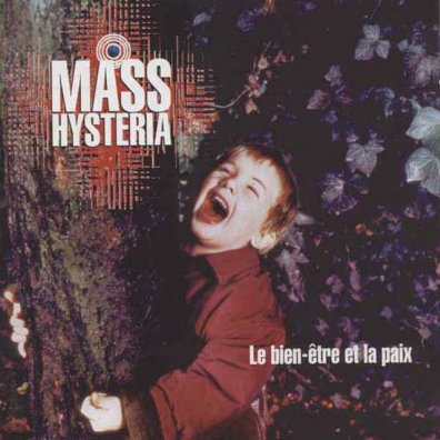 Mass Hysteria (Масс Хистерия): Le Bien-Etre Et La Paix