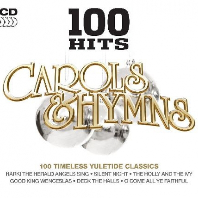 100 Hits Carols & Hymns