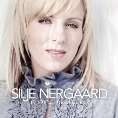 If I Could Wrap Up A Kiss (Silje'S Christmas) Silje Nergaard (Силье Нергоо): If I Could Wrap Up A Kiss (Silje'S Christmas)