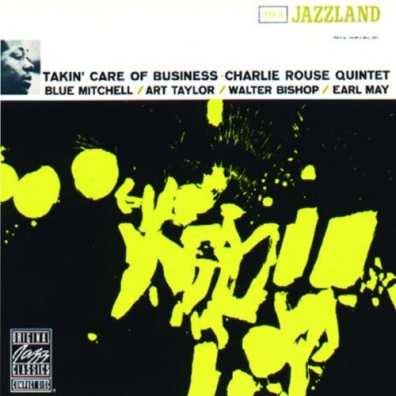 Charlie Rouse (Чарли Раус): Takin' Care Of Business