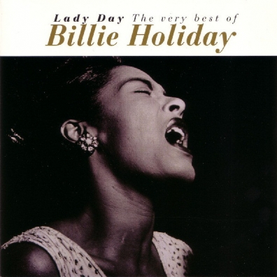 Lady Day (The Very Best Of) Billie Holiday (Билли Холидей): Lady Day (The Very Best Of)
