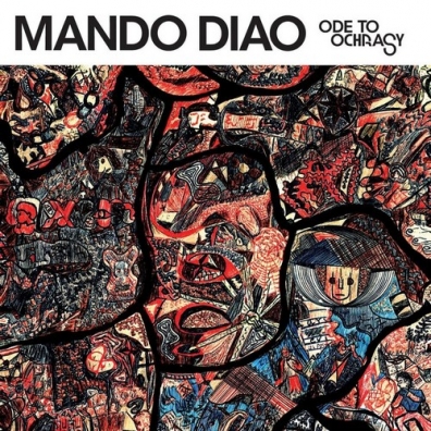 Mando Diao (Мандо Диао): Ode To Ochrasy