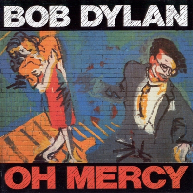 Bob Dylan (Боб Дилан): Oh Mercy
