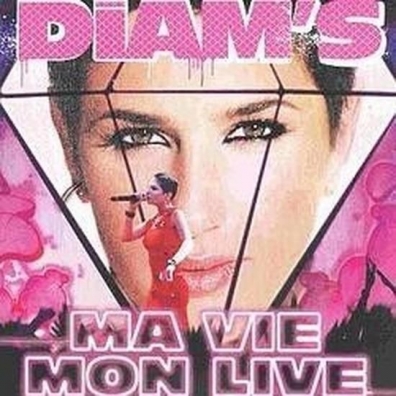 Diam's (Диамс): Ma Vie/Mon Live