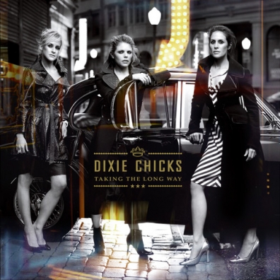 Dixie Chicks (Дикси Чикс): Take The Long Way