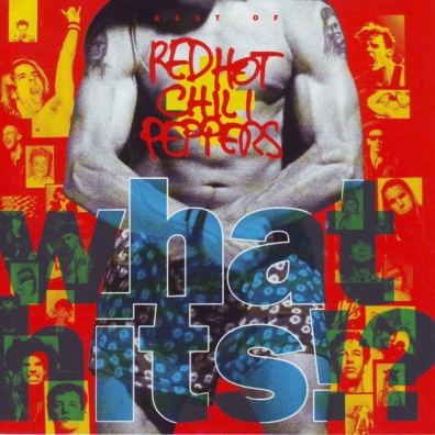 Red Hot Chili Peppers (Ред Хот Чили Пеперс): What Hits?