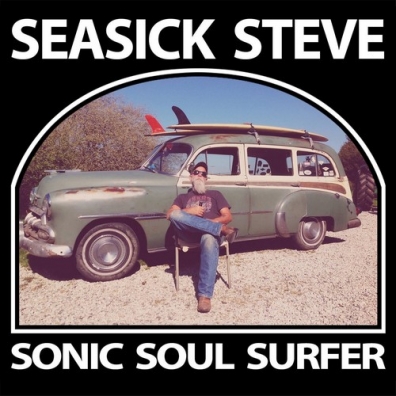 Seasick Steve: Sonic Soul Surfer