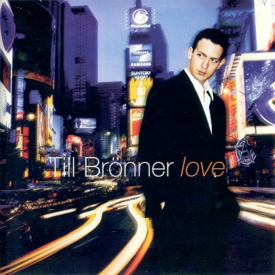 Love Till Bronner (Тиль Брённер): Love