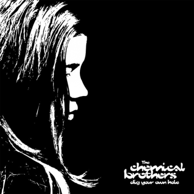 Dig Your Own Hole The Chemical Brothers: Dig Your Own Hole