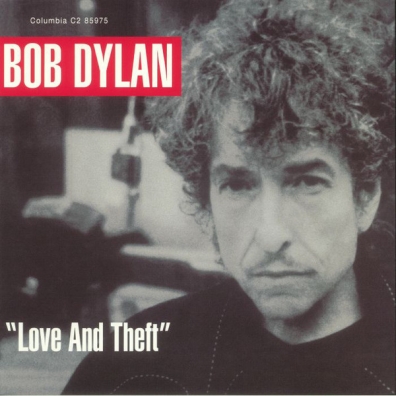 Bob Dylan (Боб Дилан): Love And Theft