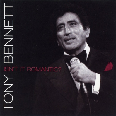 Tony Bennett (Тони Беннетт): Isn't It Romantic?