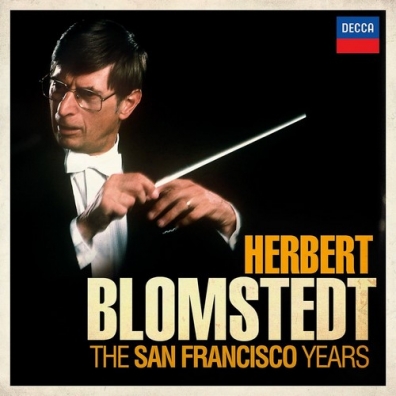 The San Francisco Years Herbert Blomstedt (Герберт Блумстедт): The San Francisco Years