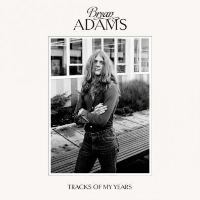 Bryan Adams (Брайан Адамс): Tracks Of My Years