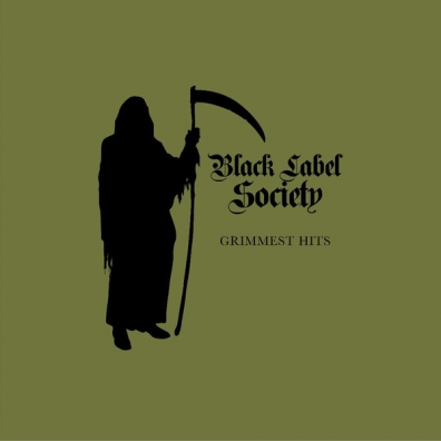 Grimmest Hits Black Label Society (Блэк Лейбл Сосаети): Grimmest Hits