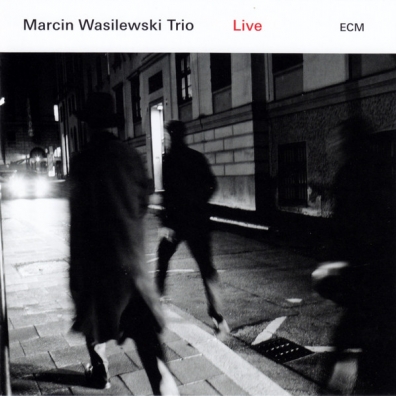 Marcin Wasilewski Trio: Live Marcin Wasilewski Trio (Марцин Василевски): Marcin Wasilewski Trio: Live
