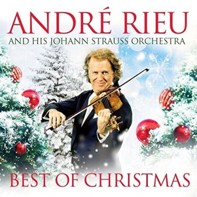 Best Of Christmas (Johann Strauss Orchestra) Andre Rieu ( Андре Рьё): Best Of Christmas (Johann Strauss Orchestra)