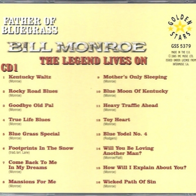 Father Of Bluegrass - The Legend Lives On Bill Monroe (Билл Монро): Father Of Bluegrass - The Legend Lives On