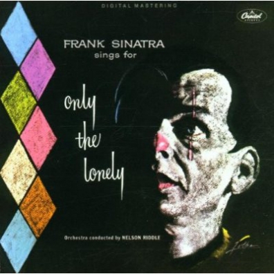 Frank Sinatra (Фрэнк Синатра): Frank Sinatra Sings For Only The Lonely