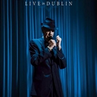 Leonard Cohen (Леонард Коэн): Live In Dublin