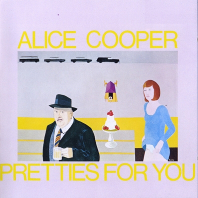 Pretties For You Alice Cooper (Элис Купер): Pretties For You