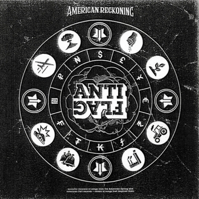 Anti-Flag (Анти-Флаг): American Reckoning