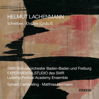 Lachenmann: Schreiben… Helmut Lachenmann (Хельмут Лахенман): Lachenmann: Schreiben…