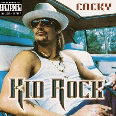 Kid Rock (Кид Рок): Cocky