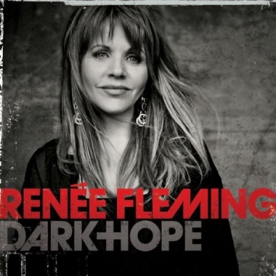 Dark Hope Renee Fleming (Рене Флеминг): Dark Hope
