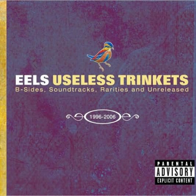 Eels (ЕЕЛС): Useless Rarieties And Unreleased 1996-2006