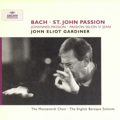 Bach: St.John Passion John Eliot Gardiner (Джон Элиот Гардинер): Bach: St.John Passion