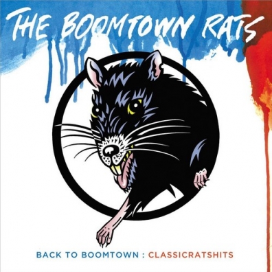 Back To Boomtown: Classic Rats Hits The Boomtown Rats (Зе Бумтаун Рэтс): Back To Boomtown: Classic Rats Hits