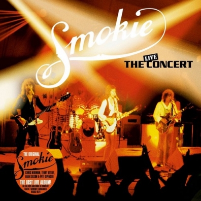 The Concert (Live In Essen Germany 1978) Smokie (Смоки): The Concert (Live In Essen Germany 1978)