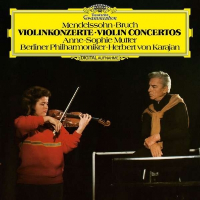 Mendelssohn: Violin Concerto/ Bruch: Violin Concerto No.1 Anne-Sophie Mutter (Анне-Софи Муттер): Mendelssohn: Violin Concerto/ Bruch: Violin Concerto No.1