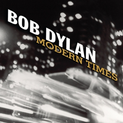 Bob Dylan (Боб Дилан): Modern Times