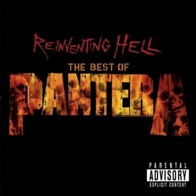 Reinventing Hell: The Best Of Pantera: Reinventing Hell: The Best Of