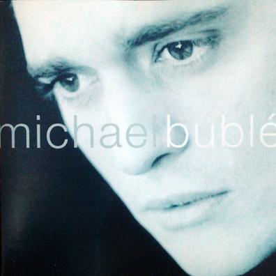 Michael Buble Michael Buble (Майкл Бубле): Michael Buble