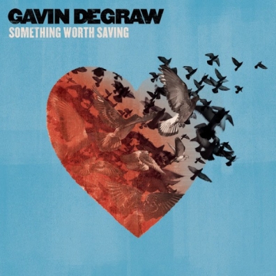 Something Worth Saving Gavin Degraw (Гевин Дегро): Something Worth Saving