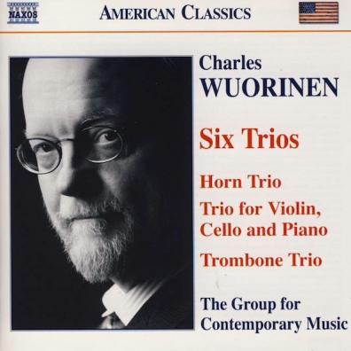 Charles Wuorinen (Чарльз Вуоринен): 6 Trios