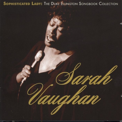 Sarah Vaughan (Сара Вон): Sophisticated Lady: The Duke Ellington Songbook Collection
