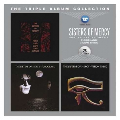 Sisters Of Mercy (Зе Систер Оф Мерси): The Triple Album Collection: First And Last And Always / Floodland / Vision Thing