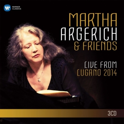 Martha Argerich (Марта Аргерих): Martha Argerich & Friends: Live From Lugano 2014