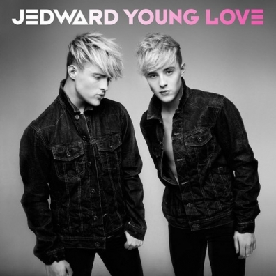 Jedward (Джон Граймс ): Young Love