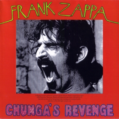 Frank Zappa (Фрэнк Заппа): Chunga's Revenge