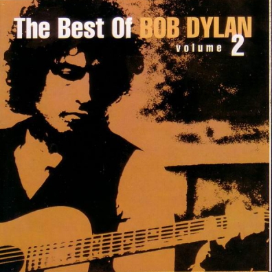 Bob Dylan (Боб Дилан): The Best Of Bob Dylan, Vol. 2