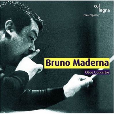 Bruno Maderna (Бруно Мадерна): Oboe Concertos